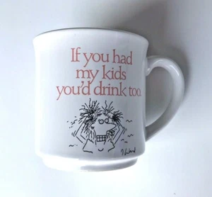 1 Vintage Coffee Mug Cup Recycled Paper Products Japan If You Had My Kids ... - Picture 1 of 2