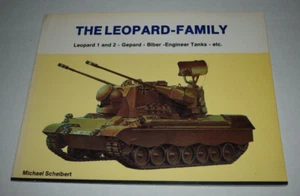 The Leopard Family - Leopard 1 & 2, Gepard Tanks by M. Scheibert 1989 softcover - Picture 1 of 2