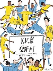 KICK OFF! A FOOTBALL ACTIVITY BOOK EC GAMBLE JOE ENGLISH PAPERBACK / SOFTBACK CI
