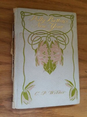 POLLY BUTTON'S NEW YEAR by Mrs. C. F. Wilder/1st Book 1892 - Image 1 of 4