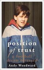 Position of Trust: A football dream betrayed - Shortlisted for the 2019 William 