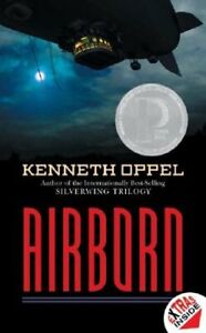 Airborn: A Printz Honor Winner by Kenneth Oppel: New