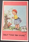 Children?S Humour Dinah Series, Artist Signed Postcard, Bout Time You Came