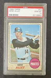 1968 Topps #53 Gene Alley -Hard To Find!  49A  Own A 54 Year Old PSA 10 Gem Mint