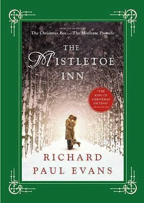 Mistletoe Inn : A Novel by Richard Paul Evans (2015, Hardcover)