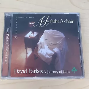 David Parkes - My Father's Chair (CD) A Journey Of Faith - Picture 1 of 2
