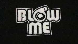 Blow Me JDM Japan Embroidered Patch Badge Iron on or Sew on. - Picture 1 of 1