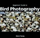 An Essential Guide To Bird Photography By Steve Young Paperback Xlib