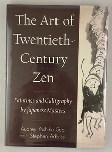 Art of Twentieth-Century Zen, Seo and Addiss, 1998, Painting & Calligraphy, HCDJ - Bild 1 von 24