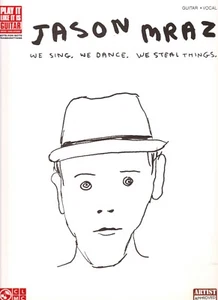 JASON MRAZ- WE SING. WE DANCE. WE STEAL THINGS.- GUITAR/VOCAL SONGBOOK- NEW! - Picture 1 of 2