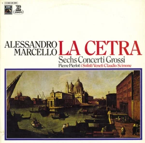 MARCELLO La Cetra (6 Concerti Grossi) PIERLOT TOSO SCIMONE EMI C063-28295 GoldLb - Picture 1 of 3