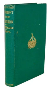 Vermont in the Great Rebellion, Historical and Biographical Sketches 1869 - Imagen 1 de 7