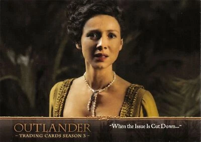 Outlander Season 3 (2019) BASE Trading Card #66 / "WHEN THE ISSUE IS CUT DOWN.." - Image 1 of 2