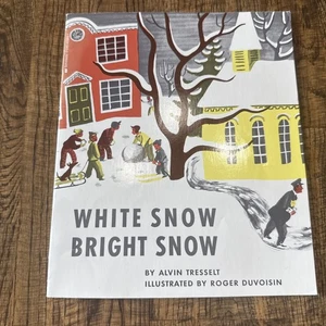 White Snow Bright Snow By Alvin Tresselt Paperback First Scholastic 1988 - Picture 1 of 11