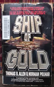 Ship of Gold, by Thomas B. Allen, THRILLERS ESPIONAGE, 1988 , PB 5029 - Picture 1 of 2