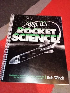 Yep, It's Rocket Science Spiral-bound Book Bob Windt Rare Out of Print Models - Picture 1 of 5