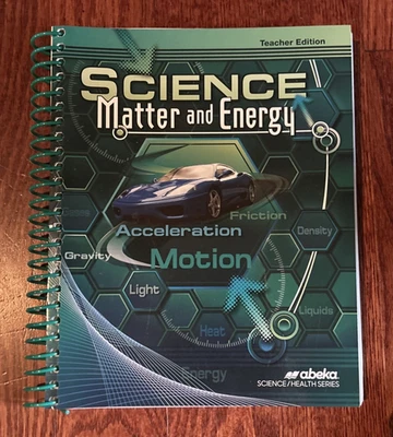 Abeka Grade 9 Science Matter and Energy Teacher Edition Item #11559207 - Image 1 of 4