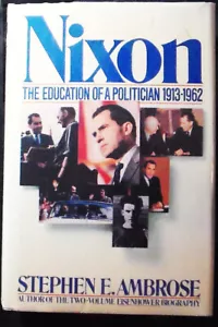 Nixon: The Education of a Politician 1913-1962, Ambrose HB/DJ 1st ed. Near Fine - Imagen 1 de 7