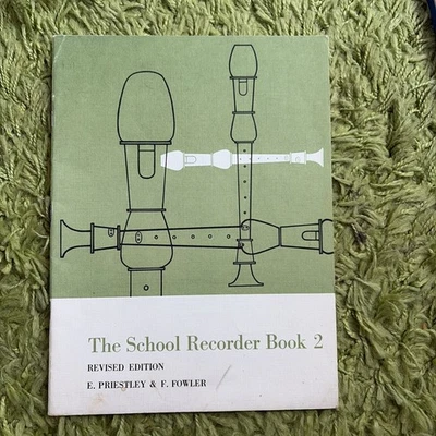 The School Recorder Book 2 Revised Edition E. Priestley & F. Fowler 1976 - Image 1 of 4
