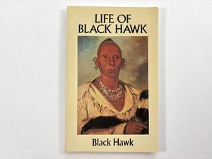 Life of Black Hawk, Paperback, 1994 Dover, Paperback - Picture 1 of 8