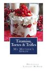 Tiramisu, Tortes & Trifles: My Mother's Apron-Druecella Langley 