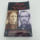 Love and Valor : Intimate Civil War Letters Between Captain Jacob and Emeline...