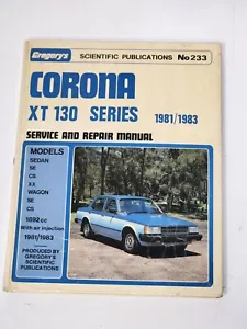 Corona XT 130 Series 1981-1983 Service & Repair Manual Gregory’s No 233 - Picture 1 of 5