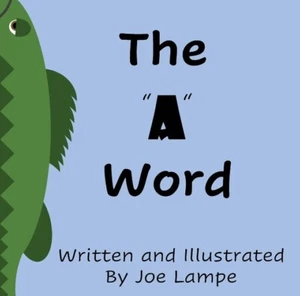 The "A" Word Book By Joe Lampe-Definitely Not Dirty Word Books/Blue Wagon Books- - Picture 1 of 7