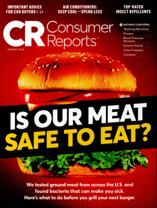 CR CONSUMER REPORTS MAGAZINE | AUG 2022 | IS OUR MEAT SAFE TO EAT? - Image 1 of 1
