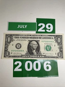 Dollar Birthday Note July 29 2006 $1 Bill Fancy Serial Number Anniversary - Picture 1 of 23