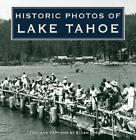Historic Photos Of Lake Tahoe By Ellen Drewes (English) Hardcover Book