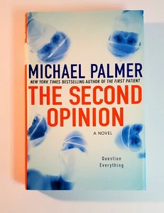 "The Second Opinion" - A Novel by Michael Palmer - Hardcover/First Edition - Picture 1 of 5