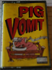 Pig Vomit by Pig Vomit (Cassette 1993) Oink Music Howard Stern Feature Vg++ Oop