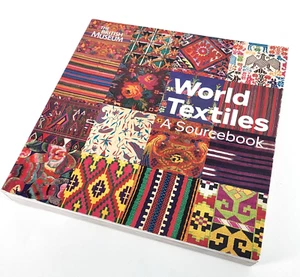 World Textiles A Sourcebook The British Museum Press - Picture 1 of 6