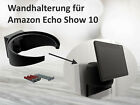 Wandhalterung / Halter für Amazon Echo Show 10 (3. Generation)
