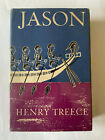 Henry Treece Jason Bodley Head Hardcover 1961