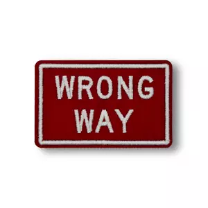 Wrong Way Road Sign Patch | Iron-On & Sew-On Patch - Picture 1 of 2
