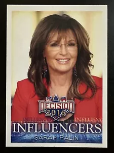 Tarjeta coleccionable Sarah Palin decisión 2016 influencers no deportivos políticos #49 - Imagen 1 de 2