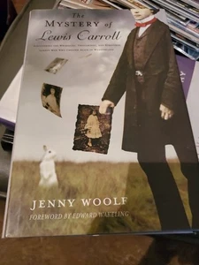 Jenny Woolf The Mystery Of Lewis Carroll 2010 St Martins Press 1st 4to HCDJ NFNF - Picture 1 of 3