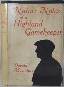 NATURE NOTES OF A HIGHLAND GAMEKEEPER D MacIntyre 1960 Scotland Shooting Estates - Picture 1 of 6