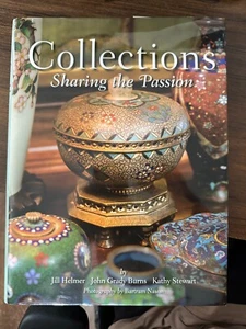 COLLECTIONS: SHARING THE PASSION By Jill Helmer & John Burns - Hardcover - Picture 1 of 3
