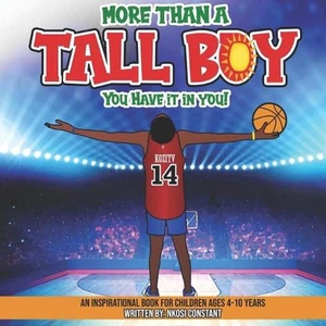 More Than A Tall Boy: You Have It In You by Nkosi Omari Constant (English) Paper - Picture 1 of 1