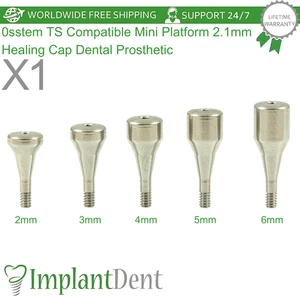 0sstem TS Compatible Mini Platform 2.1mm Healing Cap Dental Prosthetic - Picture 1 of 11