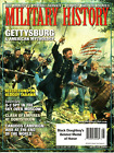 Military History Magazine August 2004 Gettysburg and American Mythology