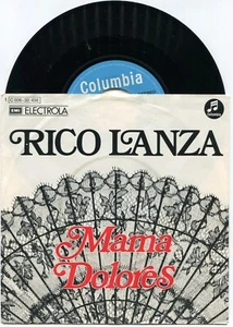 Single Rico Lanza: Mama Dolores (Columbia 1C 006-30 456) D 1973 - Picture 1 of 1