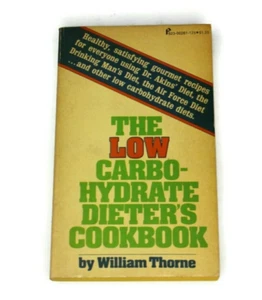 The Low Carbohydrate Dieter's Cookbook by William Thorne 1973 First Ed. RARE - Picture 1 of 4