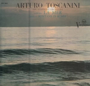 MLP VINILE- RESPIGHI DEBUSSY - FONTANE DI ROMA LA MER - TOSCANINI- NBC----ZVSC01 - Picture 1 of 1