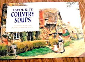 NEW! Favourite Country Soups: Traditional Winter & Summer Olde English Recipes - Picture 1 of 4