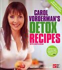 Carol Vorderman's Detox Recipes with Anita Bean... by Vorderman, Carol Paperback