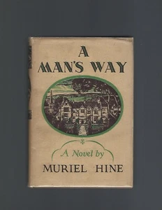 A Man's Way Muriel Hine First Edition First Printing Scarce - Picture 1 of 1